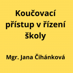 Koučovací přístup v řízení školy  (24775) 11.12.2024